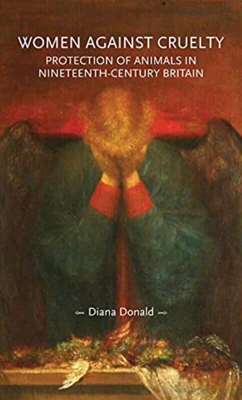 

Women Against Cruelty by Diana Donald-Paperback