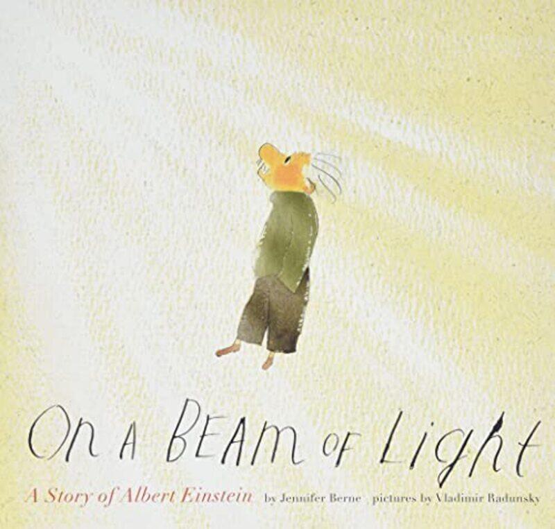 

On a Beam of Light: A Story of Albert Einstein , Paperback by Jennifer Berne