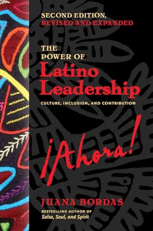 

The Power of Latino Leadership Second Edition by Juana Bordas-Paperback