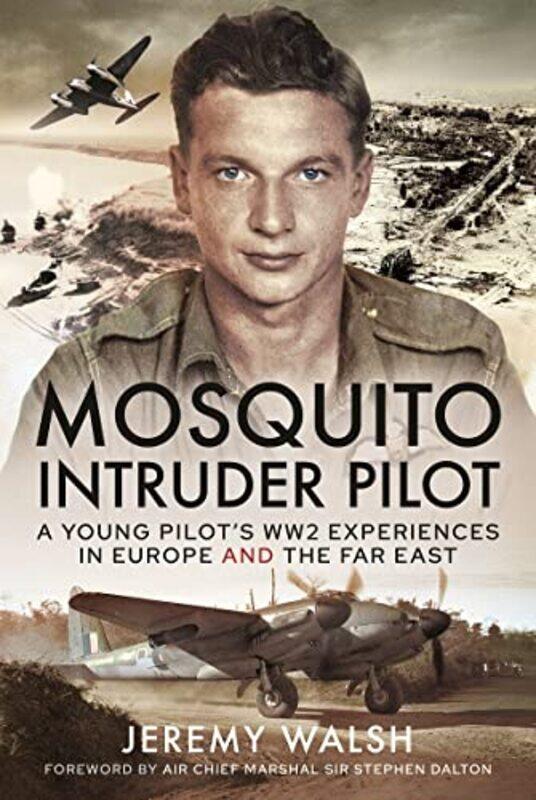 

Mosquito Intruder Pilot by Jeremy Walsh-Hardcover