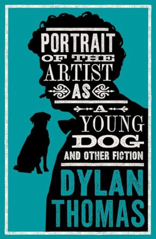 

Portrait Of The Artist As A Young Dog and Other Fiction by Dylan Thomas-Paperback