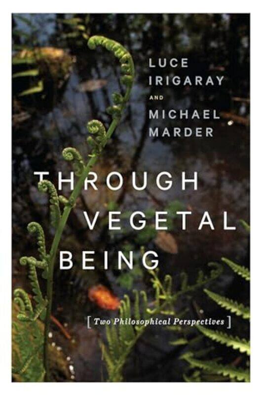 

Through Vegetal Being by RK Sinha-Paperback