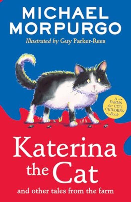 

Katerina the Cat and Other Tales from the Farm by Michael MorpurgoGuy Parker-Rees-Paperback