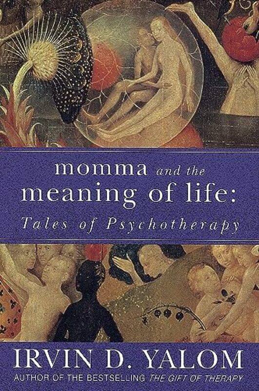 

Momma And The Meaning Of Life: Tales of Psycho-therapy,Paperback by Yalom, Irvin