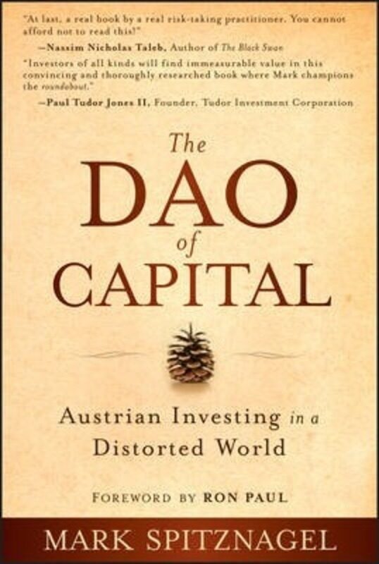 

Dao of Capital.Hardcover,By :Mark Spitznagel; Ron Paul