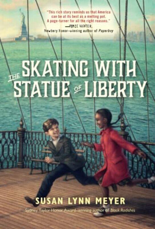 

Skating with the Statue of Liberty by Susan Lynn Meyer-Paperback