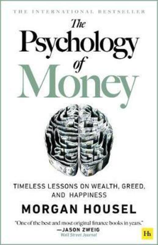 

The The Psychology of Money - hardback edition: Timeless lessons on wealth, greed, and happiness