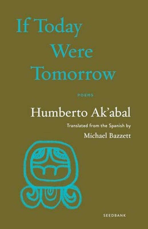 

If Today Were Tomorrow By Ak Abal Humberto - Paperback