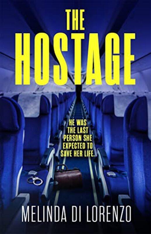 

The Hostage by Melinda Di Lorenzo-Paperback