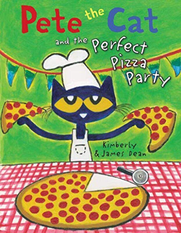 

Pete The Cat And Perfect Pizza Party By Dean James - Hardcover