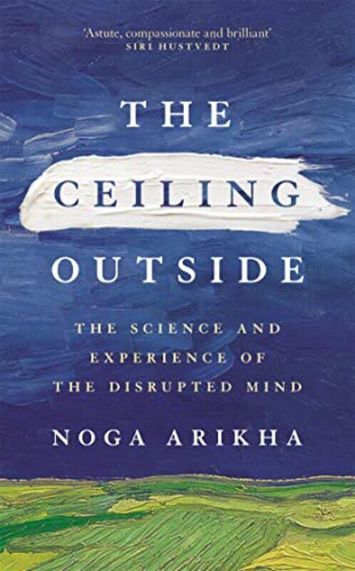 

The Ceiling Outside by Noga Arikha-Hardcover