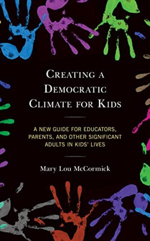 

Creating a Democratic Climate for Kids by Paul MurgatroydBridget ReevesSarah Parker-Hardcover