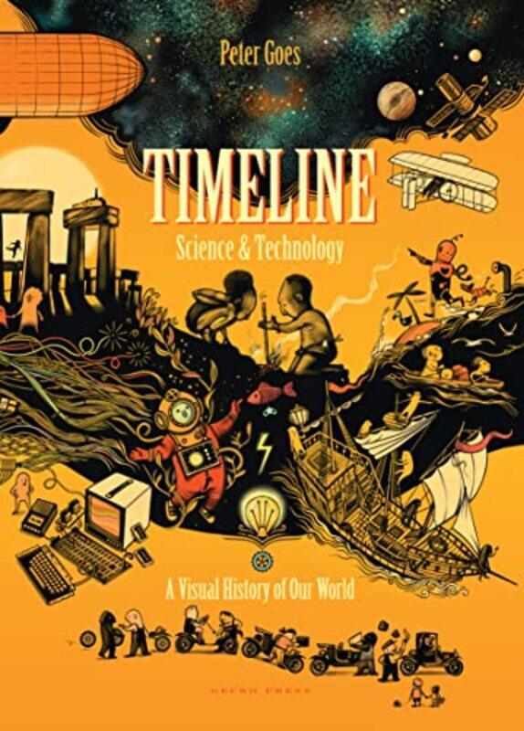 

Timeline Science And Technology By Goes Peter - Hardcover