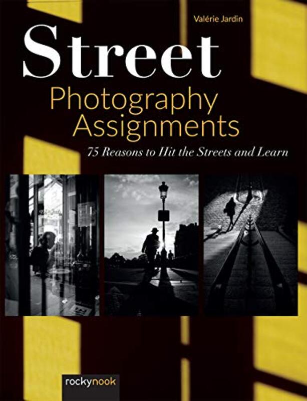 Street Photography Assignments Paperback by Jardin, Valerie