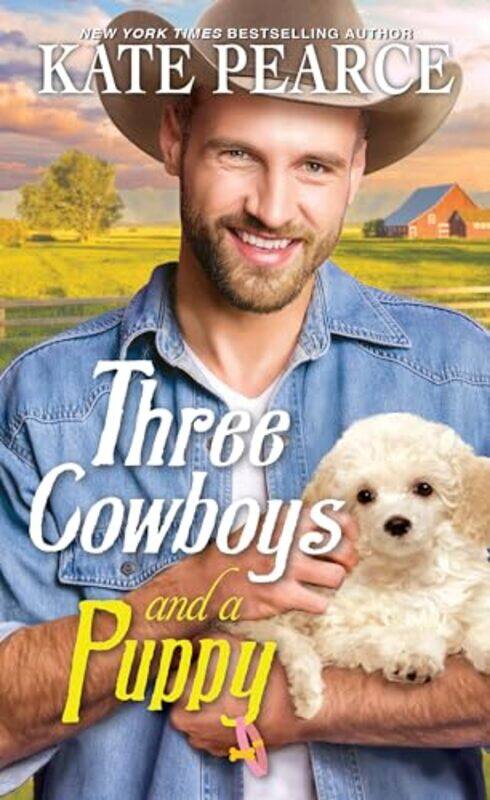 

Three Cowboys and a Puppy by Kate Pearce-Paperback