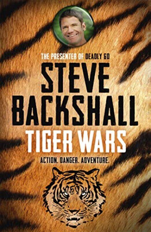 

The Falcon Chronicles Tiger Wars by Steve Backshall-Paperback