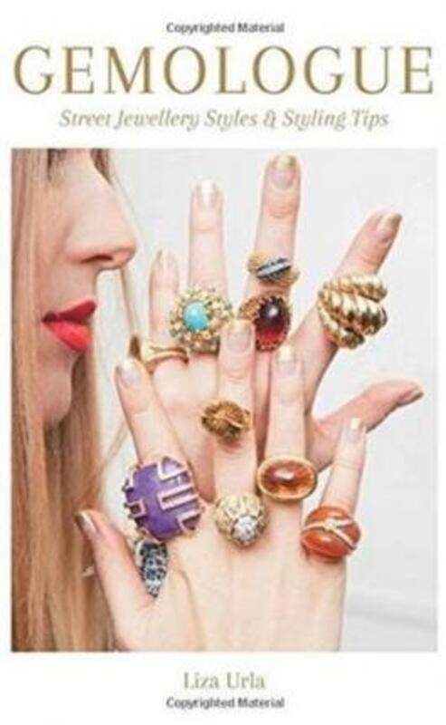 

Gemologue: Street Jewellery Styles & Styling Tips,Paperback,ByLiza Urla