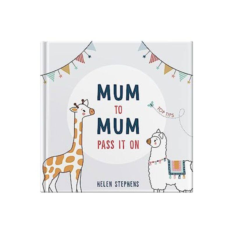 

Mum To Mum Pass It On by Helen Stephens-Hardcover