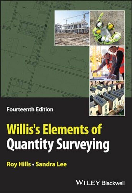 

Williss Elements of Quantity Surveying by Roy HillsSandra Davis Langdon LLP, Abu Dhabi, UAE Lee-Paperback