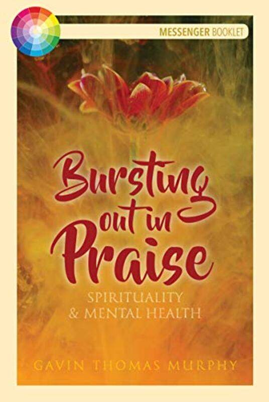 

Bursting Out in Praise by Alexandra L Independent scholar Australia Carleton-Paperback