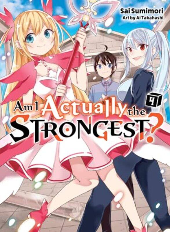 

Am I Actually the Strongest 4 light novel by Sai SumimoriAi Takahashi-Paperback