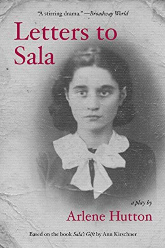 

Letters to Sala: A Play Paperback by Hutton, Arlene