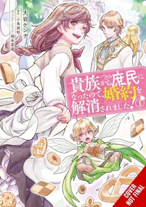 

When I Became a Commoner They Broke Off Our Engagement Vol 1 by Kenzi Oiwa-Paperback