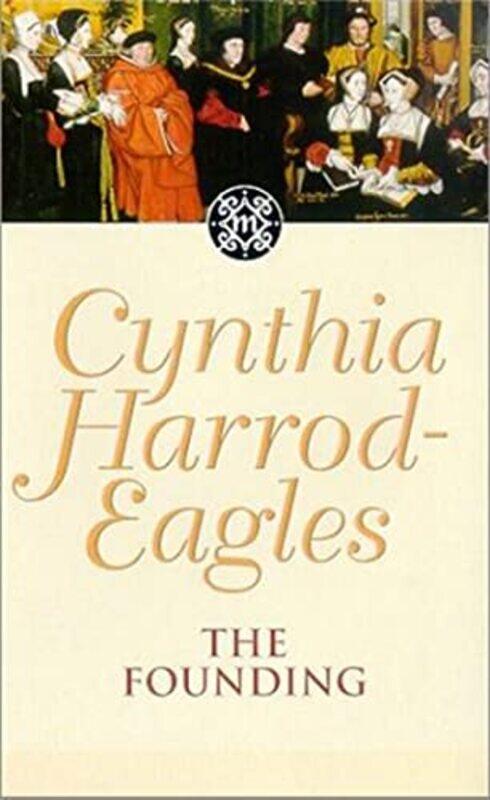 

The Founding by Cynthia Harrod-Eagles-Paperback