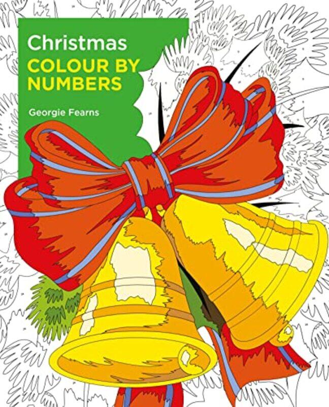 

Christmas Colour by Numbers by Georgie Fearns-Paperback