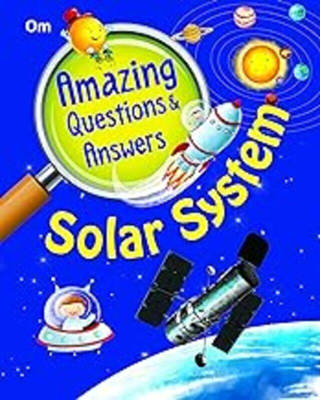 

Amazing Questions & Answers Solar System by Om Books Editorial Team - Paperback