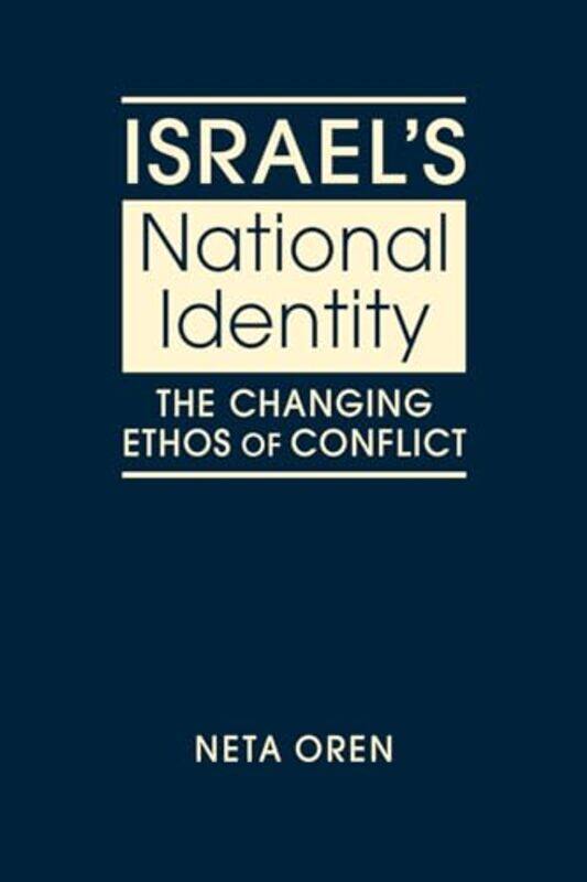 

Israels National Identity by Neta Oren-Hardcover