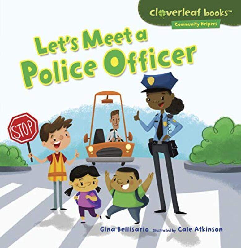 

Lets Meet a Police Officer Paperback by Bellisario, Gina