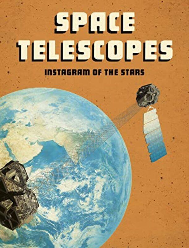 

Space Telescopes by Jenna Glatzer-Paperback