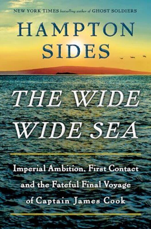 

Wide Wide Sea By Hampton Sides - Hardcover