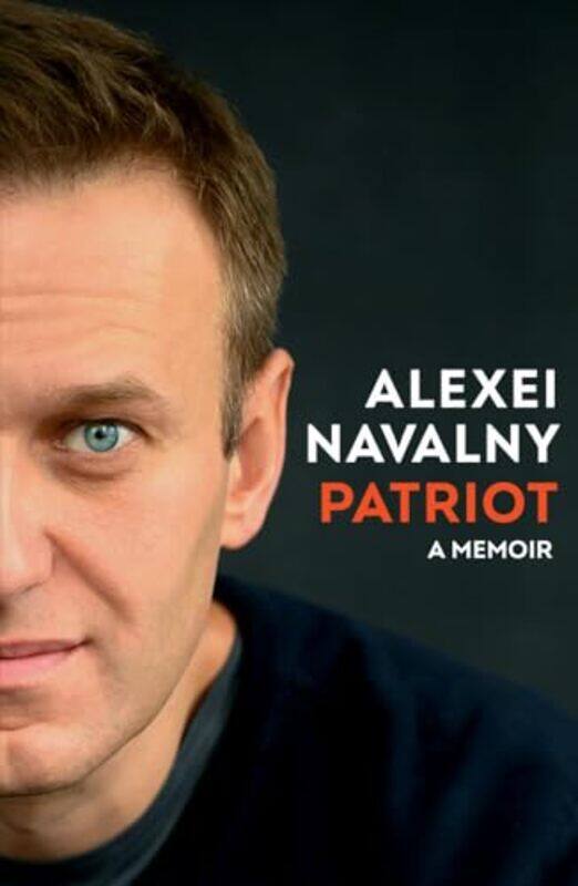 

Patriot A Memoir by Navalny, Alexei - Hardcover