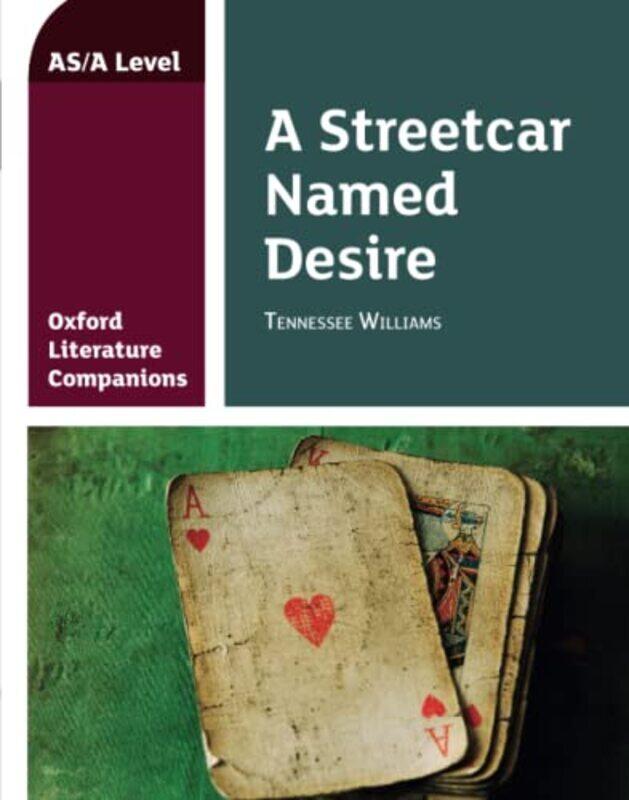 

Oxford Literature Companions A Streetcar Named Desire by Fox, Annie Paperback