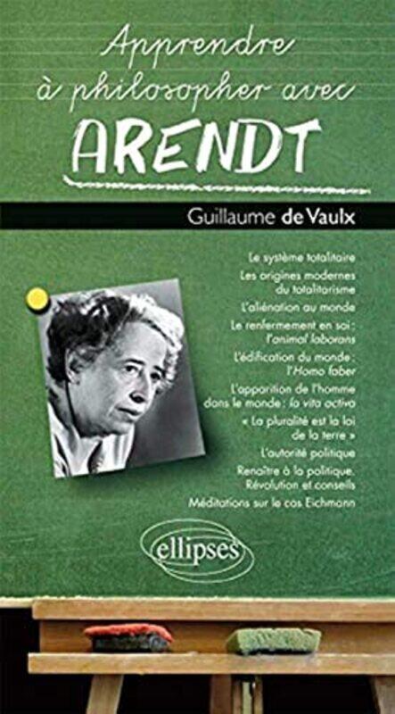 

Apprendre Philosopher avec Arendt,Paperback by Guillaume de Vaulx