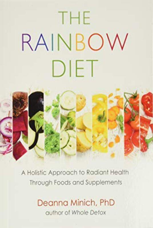 

Rainbow Diet Paperback by Deanna Minich (Deanna Minich)