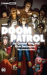 Doom Patrol by Gerard Way and Nick Derington: The Deluxe Edition , Hardcover by Way, Gerard - Derington, Nick