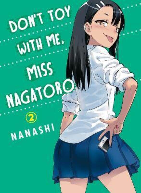 

Don't Toy With Me Miss Nagatoro, Volume 2,Paperback,By :Nanashi