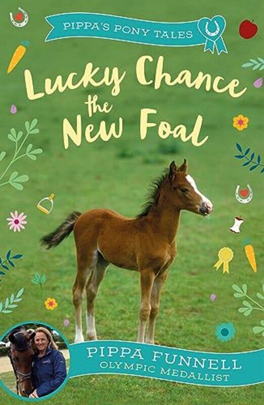 

Lucky Chance the New Foal by Pippa Funnell-Paperback