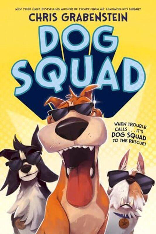 

Dog Squad by Chris Grabenstein-Hardcover