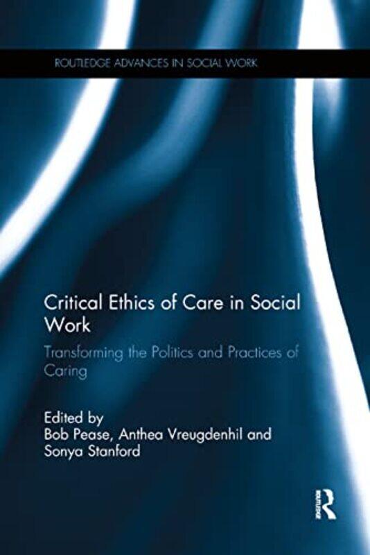 

Critical Ethics of Care in Social Work by Jennifer University of Warwick Kitchen-Paperback