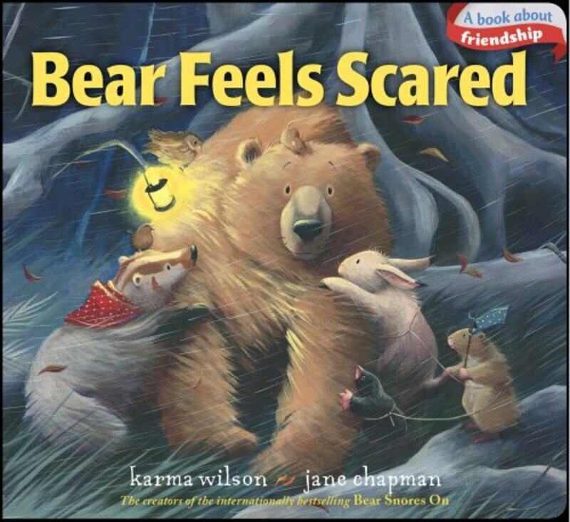 

Bear Feels Scared,Paperback,By:Karma Wilson