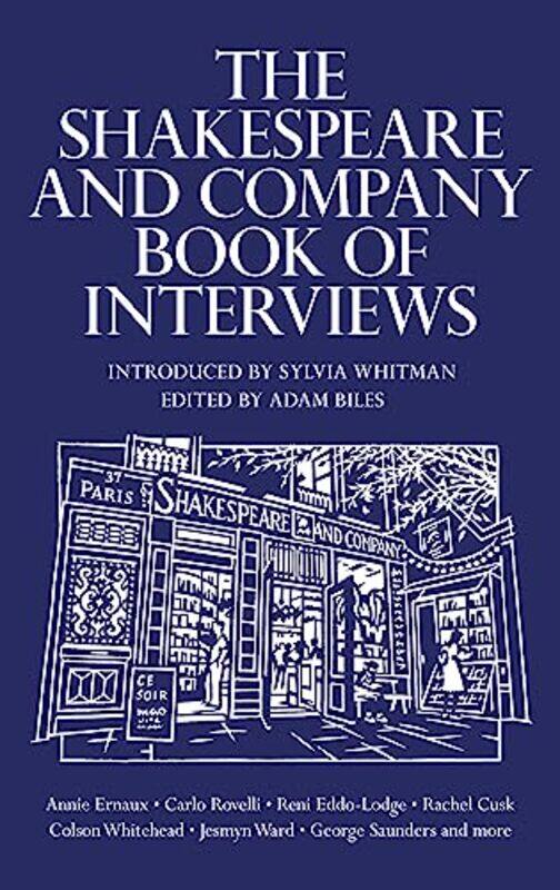 

The Shakespeare and Company Book of Interviews by Adam BilesAdam Biles-Hardcover