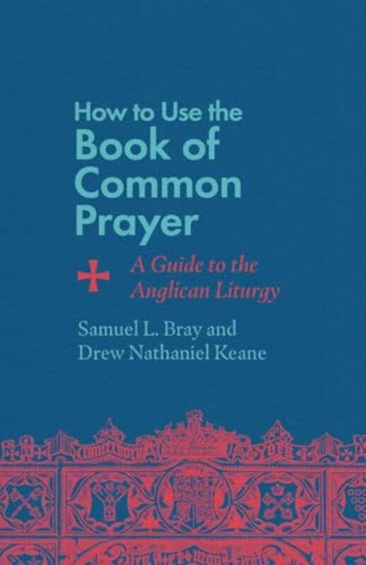 

How to Use the Book of Common Prayer by Maria ThunMatthew Barton-Paperback