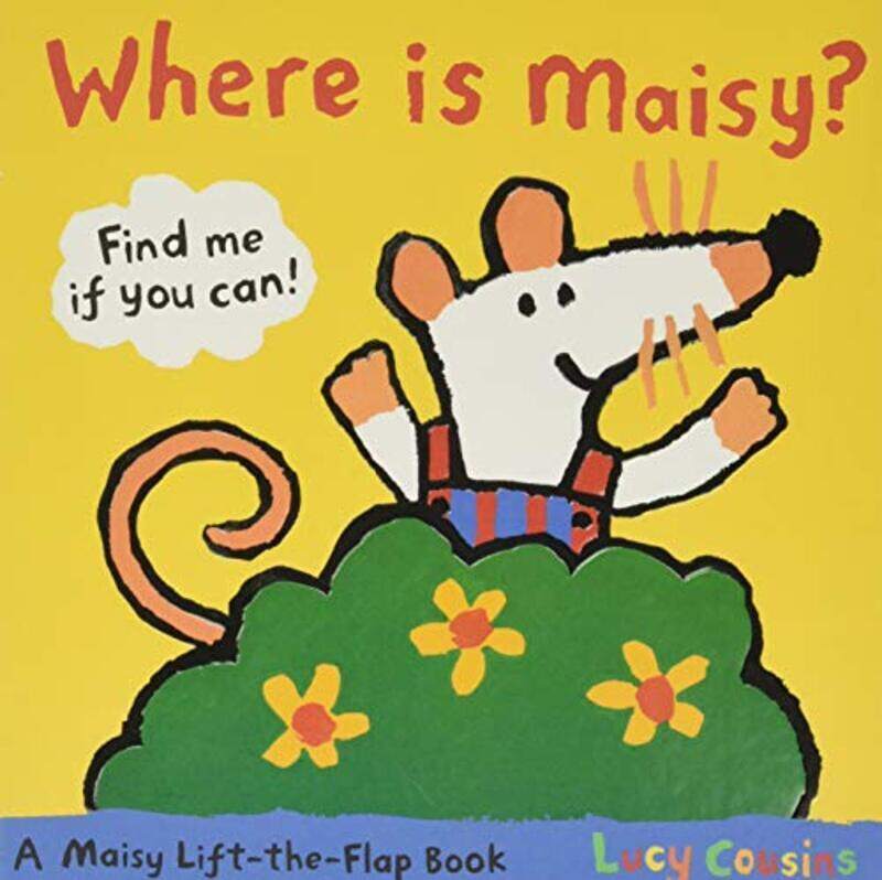 

Where Is Maisy: A Maisy Lift-the-Flap Book , Paperback by Cousins, Lucy - Cousins, Lucy