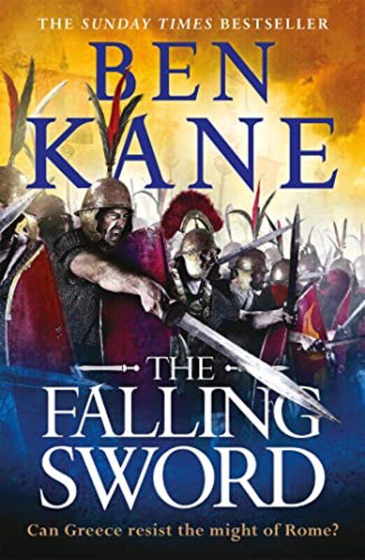 

The Falling Sword by Ben Kane-Paperback