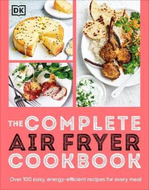 

The Complete Airfryer Cookbook,Paperback, By:Dk