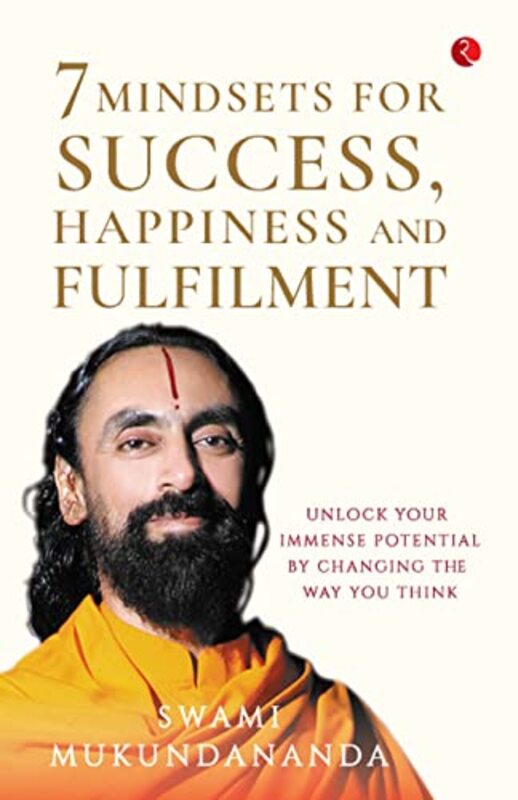 7 MINDSETS FOR SUCCESS, HAPPINESS AND FULFILMENT,Paperback by Mukundananda, Swami